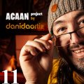 Dani DaOrtiz - ACAAN Project - Episode 11